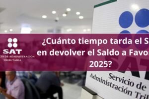 ¿Cuánto tiempo tarda el SAT en devolver el Saldo a Favor en 2025?