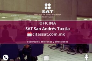 SAT San Andrés Tuxtla: Cómo sacar cita, horarios de atención y teléfonos